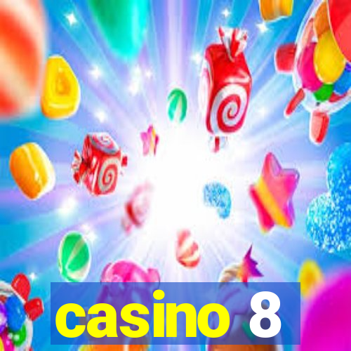 casino 8